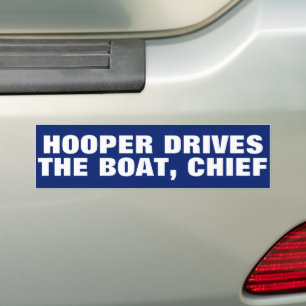 Grappig "Hooper drijft de boot, Chief" JAWS Bumpersticker