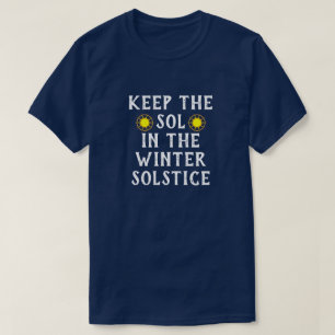 Grappig "Hou de Zon in het Winterzonnestilstand" T-shirt