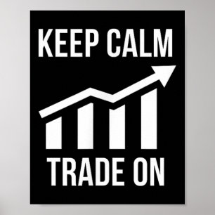 Grappig Houd kalm en handel op aandelen trading ha Poster