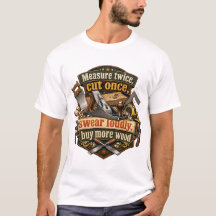 Grappig Houtbewerking Meet Twee Keer T-Shirt