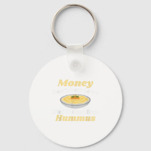 Grappig Hummus T Shirt - Geld Kan Liefde Kopen Sleutelhanger