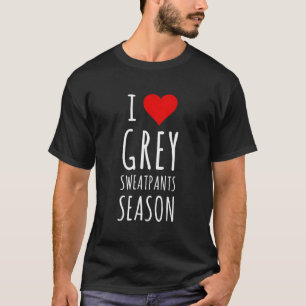 Grappig I Heart Grey Sweatpants Seizoen T-shirt