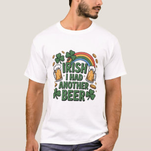 Grappig Iers Bier T-Shirt – Ik Heb Nog Een Bier Ge