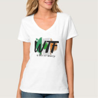 Grappig Iers T-shirt, WTF Wee Bit Humor Vrouw Gesc