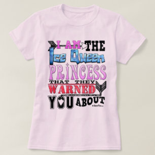Grappig Ik Ben de Ice Queen Prinses T-shirt