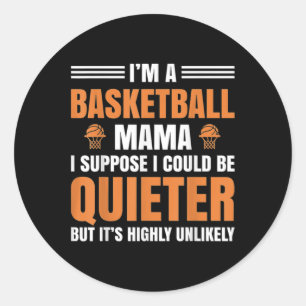 Grappig Ik ben een basketbal Mama basketbal Mama L Ronde Sticker