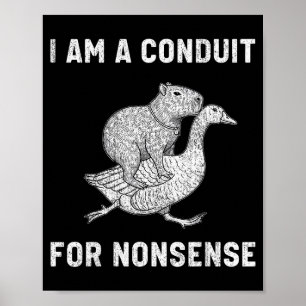 Grappig Ik Ben Een Geleider Voor Onzin Capybara Ga Poster