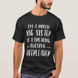 Grappig, ik ben een trotse cheerleidster grote zus t-shirt