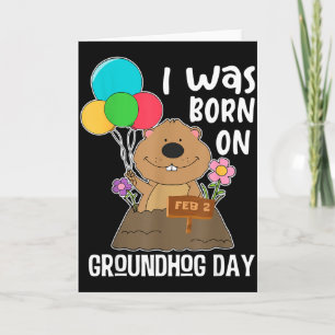 Grappig ik ben geboren op Groundhog Day Kaart