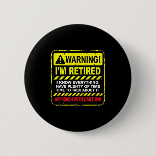 Grappig Ik Ben Gepensioneerd Benadering Met Voorzi Ronde Button 5,7 Cm