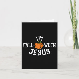 Grappig Ik ben Herfst-o-ween Jesus Halloween Herfs Kaart