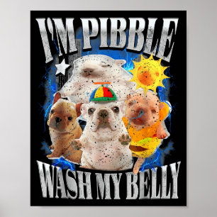 Grappig Ik Ben Pibble Hond Puppies Was Mijn Buik S Poster