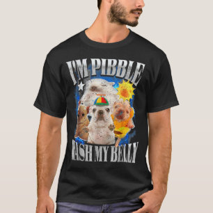 Grappig Ik Ben Pibble Hond Puppy Was Mijn Buik Sch T-shirt