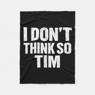 Grappig ik denk van niet tim sarcastische quote hu fleece deken
