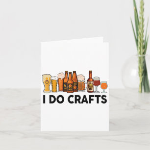 Grappig Ik doe Ambachten Bier Mannen Vrouwen Gift Kaart