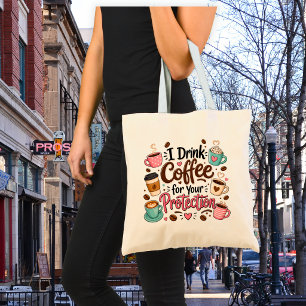 Grappig Ik Drink Koffie Voor Je Bescherming Tote Bag