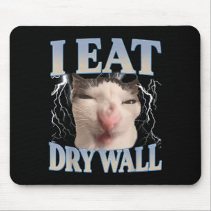 Grappig Ik Eet Droge Muur Domme Kat Meme Mannen Vr Muismat