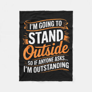 Grappig ik ga buiten staan Humor Quote Pun S Fleece Deken