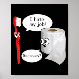 Grappig Ik Haat Mijn Baan Retro Tandenborstel Papi Poster