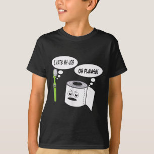 Grappig ik haat mijn baan tandenborstel toiletpapi t-shirt