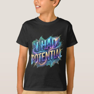 Grappig ik had potentieel sarcastische retro humor t-shirt