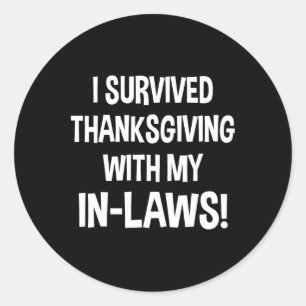 Grappig, ik heb Thanksgiving met mijn schoonfamili Ronde Sticker