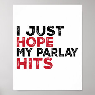 Grappig ik hoop gewoon dat mijn parlay scoort Voet Poster