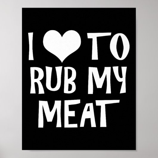 Grappig Ik hou ervan om mijn vlees Pitmaster BBQ g Poster (Voorkant)
