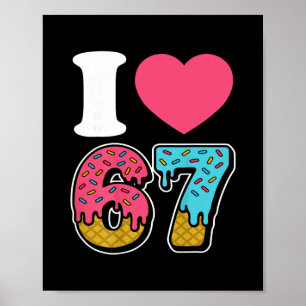 Grappig Ik Hou Van 67 I Hart 67 Meme Ik Hou Van Ze Poster