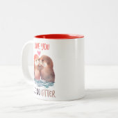 Grappig, ik hou van je als geen Otter, pun Tweekleurige Koffiemok (Voorkant links)