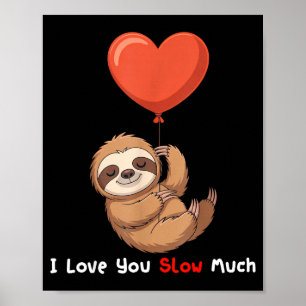 Grappig Ik Hou Van Jou Langzaam Veel Schattige Lui Poster