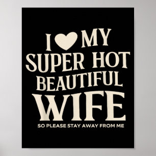 Grappig Ik Hou Van Mijn Superhete Schoonheid Valen Poster