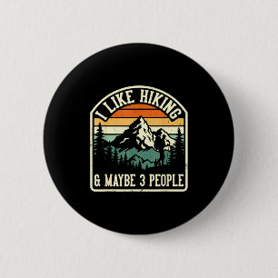 Grappig Ik Hou Van Wandelen En Misschien 3 Mensen Ronde Button 5,7 Cm