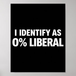 Grappig ik identificeer me als 0% liberaal politie poster