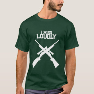 Grappig Ik Mis Luid Jacht T-Shirt