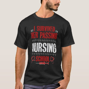 Grappig ik overleefde haar afstuderen verpleegster t-shirt