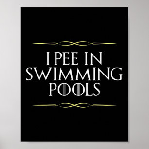 Grappig Ik plas in zwembaden Gag Novelty Graphic Poster