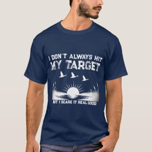 Grappig, ik raak mijn doel niet altijd tijdens het t-shirt