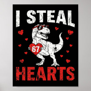 Grappig ik steel harten 67 Valentijnsdag Dinosaur  Poster