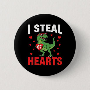 Grappig ik steel harten 67 Valentijnsdag Dinosaur  Ronde Button 5,7 Cm