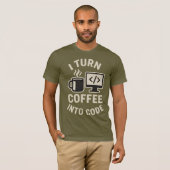 Grappig ik verander koffie in code t-shirt (Voorkant volledig)