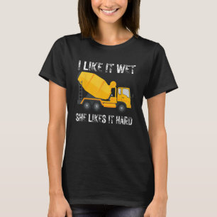 Grappig ik vind het nat ze houdt van hard cement c t-shirt