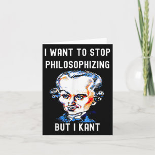 Grappig Ik Wil Stoppen Met Filosoferen Maar Ik Kan Kaart