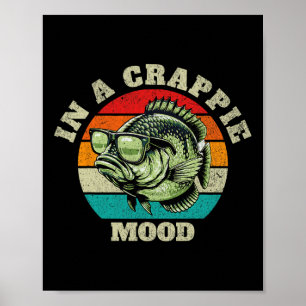 Grappig in een crappie mood retro Gevist sarcastis Poster