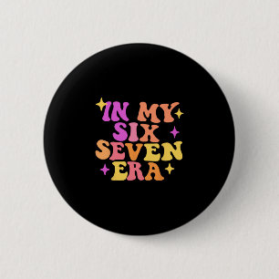 Grappig In Mijn Zes Zeven Tijdperk 67 Meme Zes Zev Ronde Button 5,7 Cm