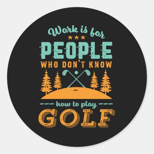 Grappig in ruste Golf Player Golfer Love Golfing Ronde Sticker (Voorkant)
