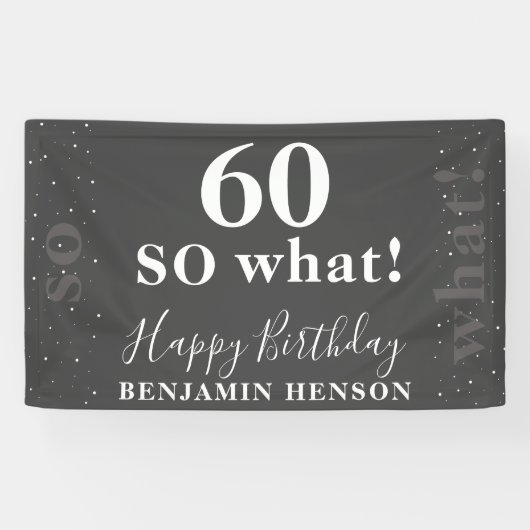 Grappig Inspirerend Zwart 60 Dus wat is 60ste verj Spandoek (Horizontaal)