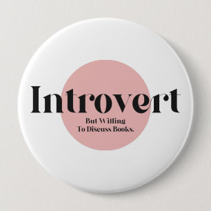 Grappig Introvert maar bereid om boeken te besprek Ronde Button 4,0 Cm