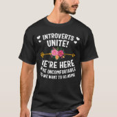 Grappig introvert Shirt, introverte mensen verenig T-shirt (Voorkant)