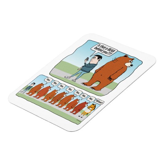 Grappig is dat dat een Beer achter je ligt Magneet (Linkerzijde)